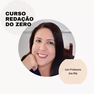 Imagem de capa para o Curso online CURSO REDAÇÃO DO ZERO com Professora Ana Rita