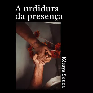 Imagem de capa para o Ebook A urdidura da presença
