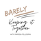 Barely Keeping It Together