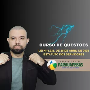 Imagem de capa para o Curso online CURSO DE QUESTÕES DA LEI 4231/2002 ESTATUTO DOS SERVIDORES DE PARAUAPEBAS