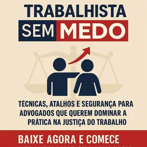 Imagem de capa para o Ebook Advogado Trabalhista Sem Medo: O Ebook que transforma teoria em prática e te coloca no jogo da advocacia trabalhista.
