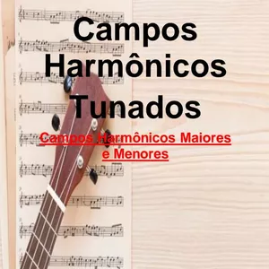 Imagem de capa para o Ebook Campos Harmonicos tunados- guitarra/ violão