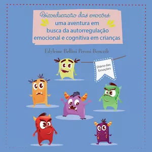Imagem de capa para o Ebook Diário das Emoções - Psicoeducação das Emoções: Uma aventura em busca da autorregulação emocional e cognitiva em crianças 