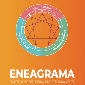 Imagem de capa para o Ebook ENEAGRAMA - COMPREENDENDO SUA PERSONALIDADE E RELACIONAMENTOS
