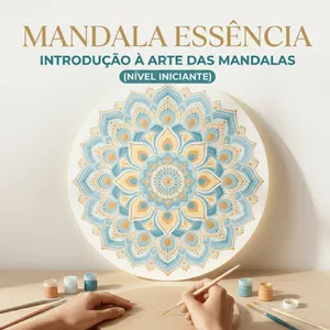 Imagem de capa para o Curso online Mandala Essência - Introdução à arte das Mandalas (nível iniciante)