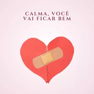 Imagem de capa para o Ebook Calma, você vai ficar bem.