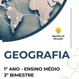 Imagem de capa para o Ebook Geografia 1º Ano 3º Bimestre (Ensino Médio) - Apostila com Planos de Aula