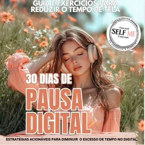 Imagem de capa para o Ebook PAUSA DIGITAL - Guia e exercícios para Reduzir o Tempo de Tela