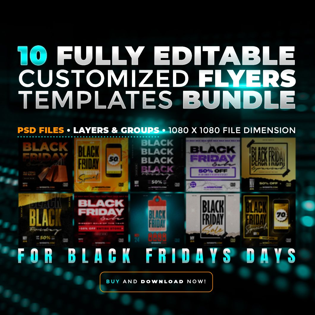 Mega Pack of 10 customized & fully editable Flyers for Black Friday