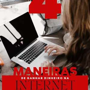 Imagem de capa para o Ebook 4 Maneiras de Ganhar Dinheiro na Internet