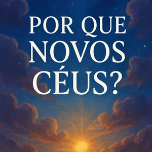 Imagem de capa para o Ebook Porque novo Céu?