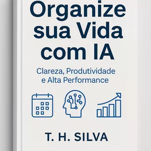 Imagem de capa para o Ebook Organize sua Vida com IA
