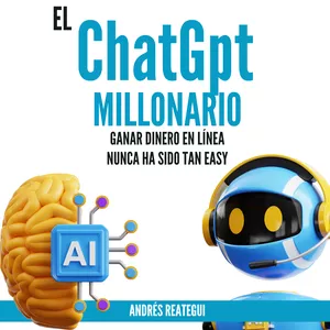 Imagen de portada para Ebook El Millonario de ChatGPT: Cómo Ganar Dinero en Línea de Forma Sencilla