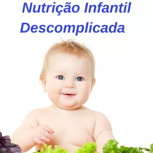 Imagem de capa para o Ebook Dieta Infantil Descomplicada