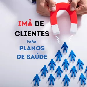 Imagem de capa para o Curso online Imã de Clientes para Planos de Saúde