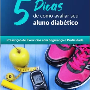 Imagem de capa para o Ebook 5 Dicas de como Avaliar seu Aluno Diabetico