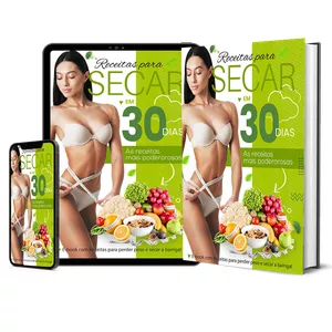Receitas para secar em 30 Dias