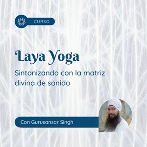 Imagen de portada para Curso online Laya Yoga: Sintonizando con la matriz divina de sonido