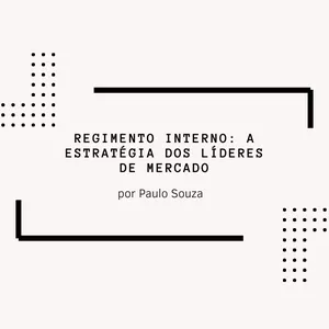 Imagem de capa para o Curso online Regimento Interno: A Estratégia dos Líderes de Mercado