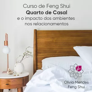 Imagem de capa para o Curso online Curso de Feng Shui - Quarto de casal e o impacto dos ambientes nos relacionamentos