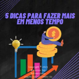 Imagem de capa para o Ebook E-book 5 dicas para fazer mais em menos tempo 