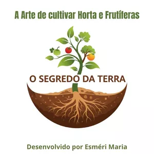 Imagem de capa para o Curso online O Segredo da Terra -A Arte de cultivar Horta e Frutíferas