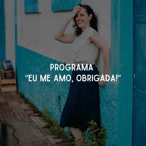 Imagem de capa para o Curso online Curso "Eu me amo, obrigado!"