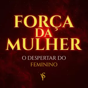 Imagem de capa para o Curso online Força da Mulher - O Despertar do Feminino