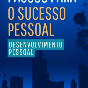 Imagem de capa para o Ebook Passos Para o Sucesso Pessoal