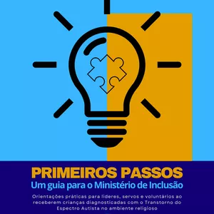 Imagem de capa para o Ebook Primeiros Passos - Um Guia para a Inclusão na Igreja