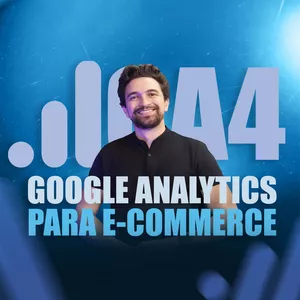 Imagem de capa para o Curso online Google Analytics GA4 para E-commerce