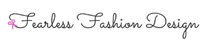 Fearless Fashion Design