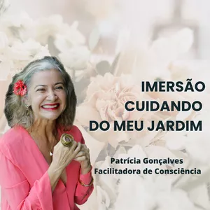 Imagem de capa para o Curso online IMERSÃO CUIDANDO DO MEU JARDIM