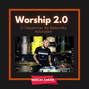 Imagem de capa para o Curso online Worship 2.0 - O Despertar do Baterista Adorador 