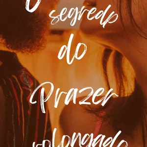 Imagem de capa para o Ebook O segredo do Prazer Prolongado