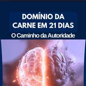 Imagem de capa para o Ebook Domínio da carne em 21 dias - o caminho da autoridade