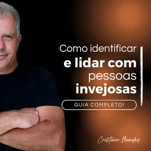 Imagem de capa para o Ebook Como identificar e lidar com pessoas invejosas 