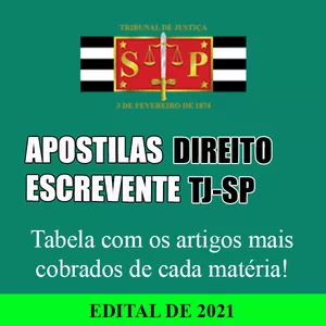 Imagem de capa para o Ebook APOSTILAS ESCREVENTE TÉCNICO JUDICIÁRIO TJ-SP 2021 - Letras de Lei - Tabela com artigos mais cobrados
