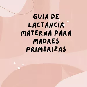 Imagen de portada para Ebook Guía de Lactancia Materna para Madres Primerizas