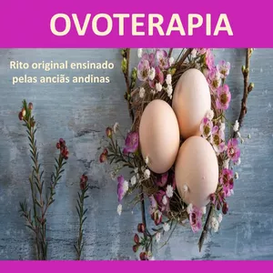 Imagem de capa para o Curso online ☀️ OVOTERAPIA Limpeza das memórias uterinas