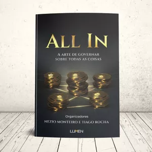 Imagem de capa para o Ebook Livro: ALL IN, A arte de governar sobre todas as coisas