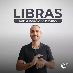 Imagem do curso Comunicação na Prática - Aprenda a se comunicar em Libras