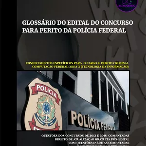 Imagem de capa para o Ebook GLOSSÁRIO DO EDITAL DO CONCURSO PARA PERITO DA POLÍCIA FEDERAL
