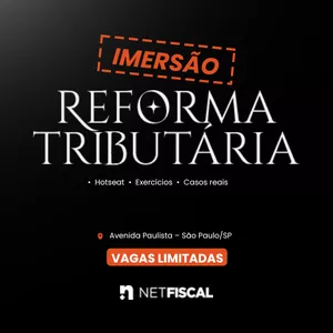 Imagem de capa para o Evento presencial Imersão Reforma Tributária