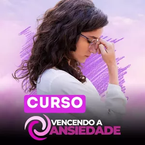 Imagem do curso COMBATE A ANSIEDADE