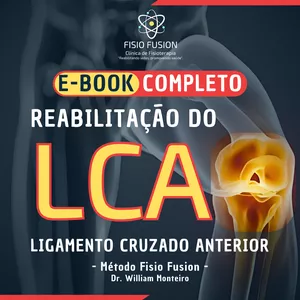 Imagem de capa para o Ebook Reabilitação do Ligamento Cruzado Anterior - Método Fisio Fusion