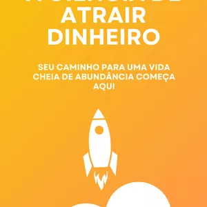 Imagem de capa para o Ebook A Ciência de Atrair Dinheiro
