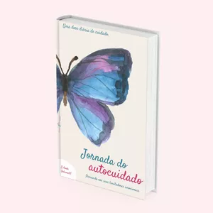 Imagem de capa para o Ebook Jornada do Autocuidado - Exercícios para vencer os seus limitadores emocionais.