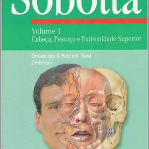 Imagem principal do produto SOBOTTA - Atlas de Anatomia Humana - Vol 1 - Cabeça, Pescoço e Extremidade Superior (21ª ed.)