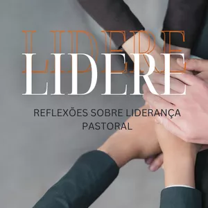 Imagem do curso LIDERE: uma reflexão sobre liderança Pastoral
